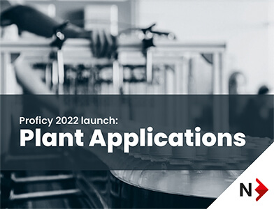 Proficy Plant Applications 2022